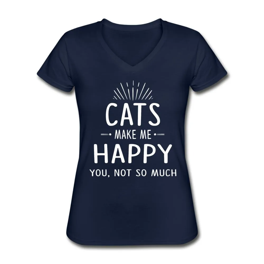Cats make me happy  Women's V-Neck T-Shirt