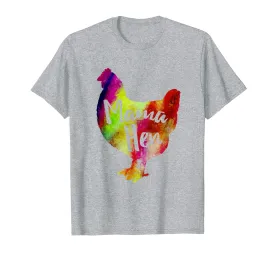 Mama Hen Shirt Farmer Colorful Chicken Pet Mother Tshirt